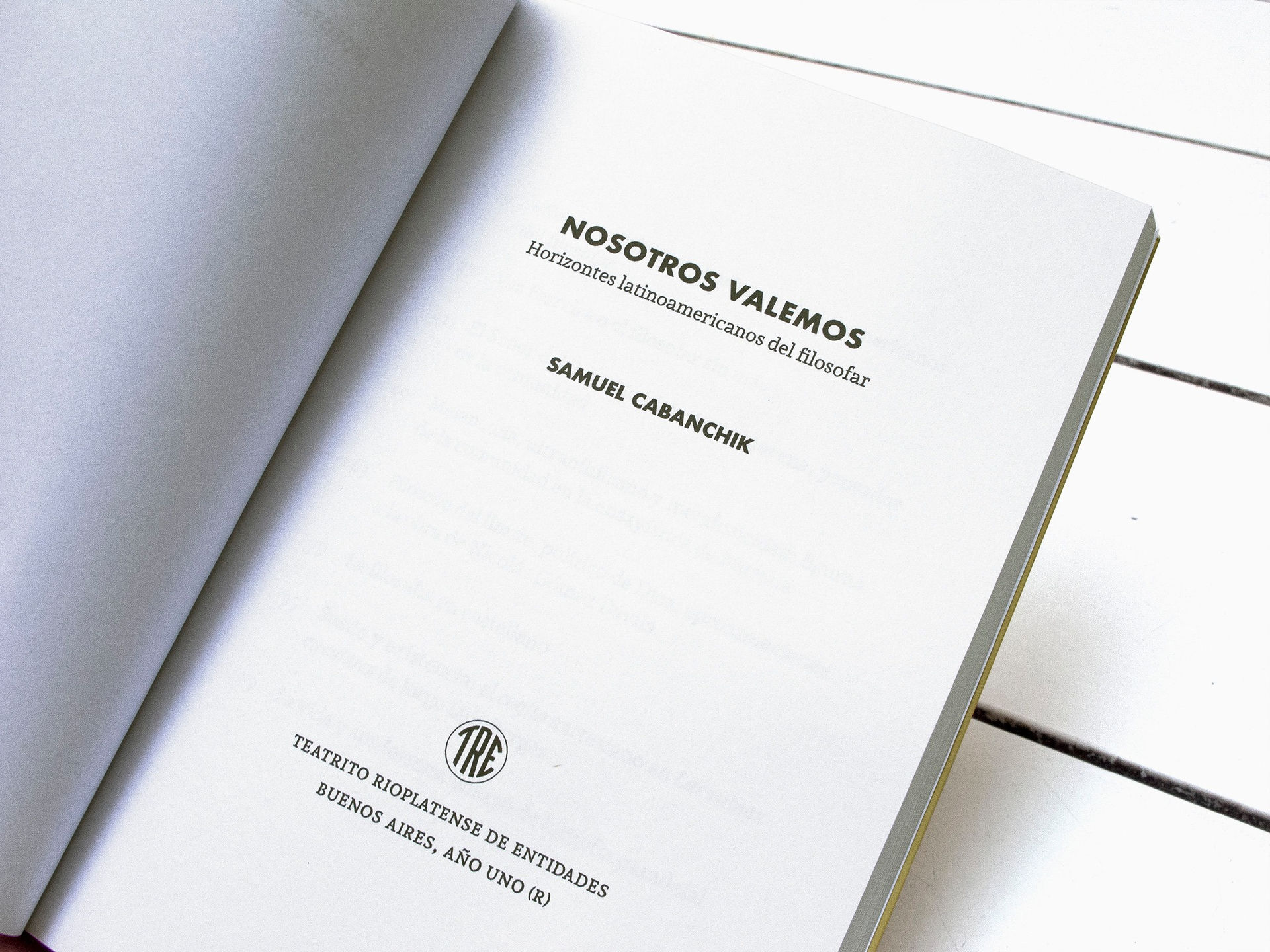 Nosotros Valemos. Horizontes latinoamericanos del filosofar by Samuel Cabanchik